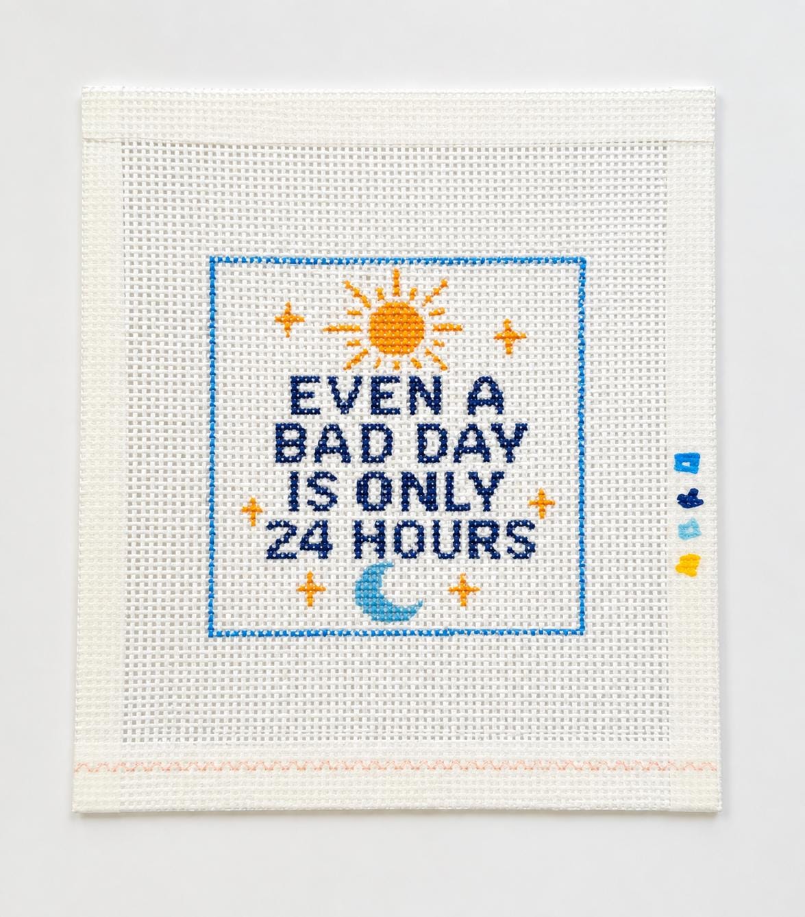 Even a Bad Day Is Only 24 Hours Needlepoint Canvas, Hand-Painted 13 Mesh Inspirational Quote