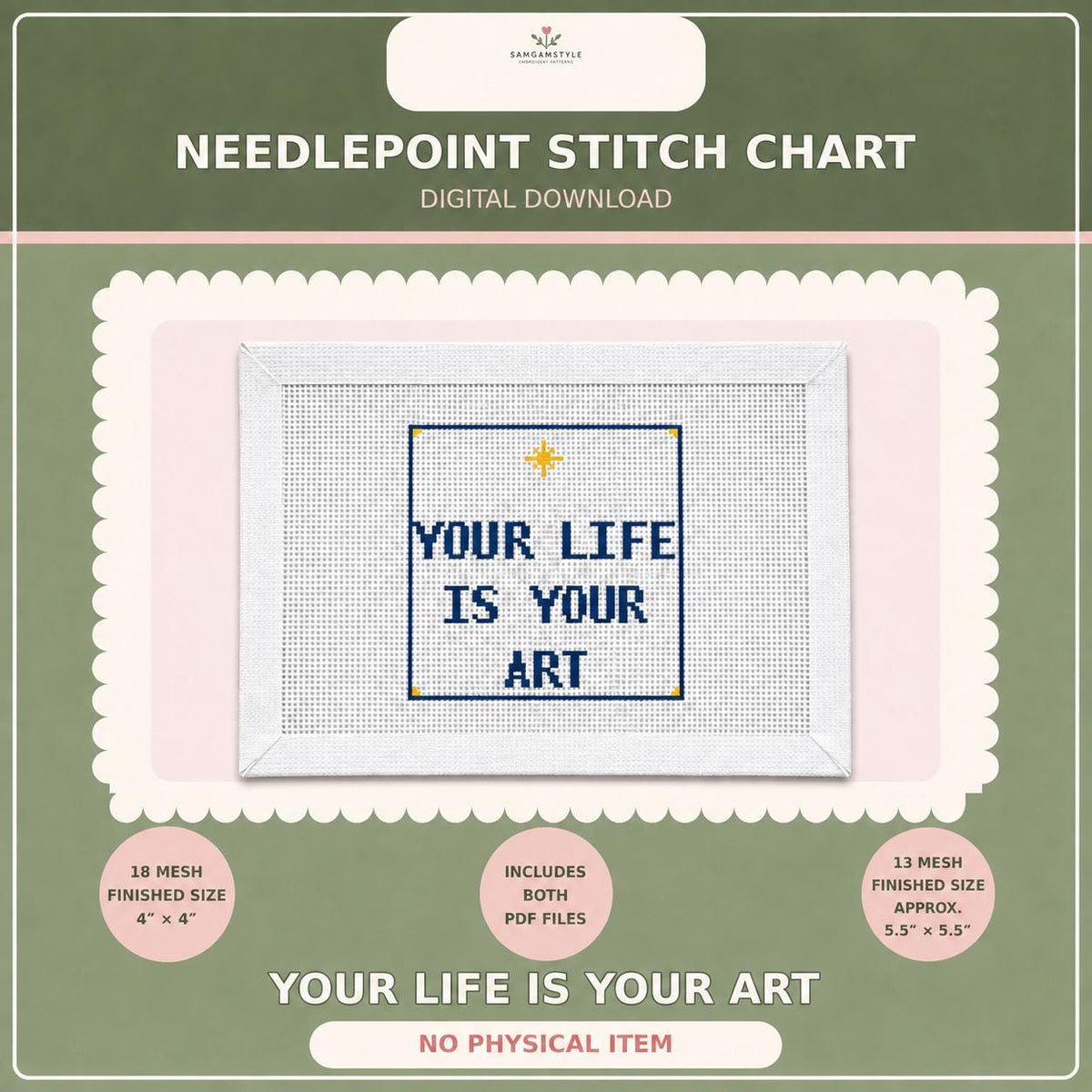 Needlepoint Stitch Chart PDF, Your Life Is Your Art Digital Pattern, 13 & 18 Mesh Beginner Download
