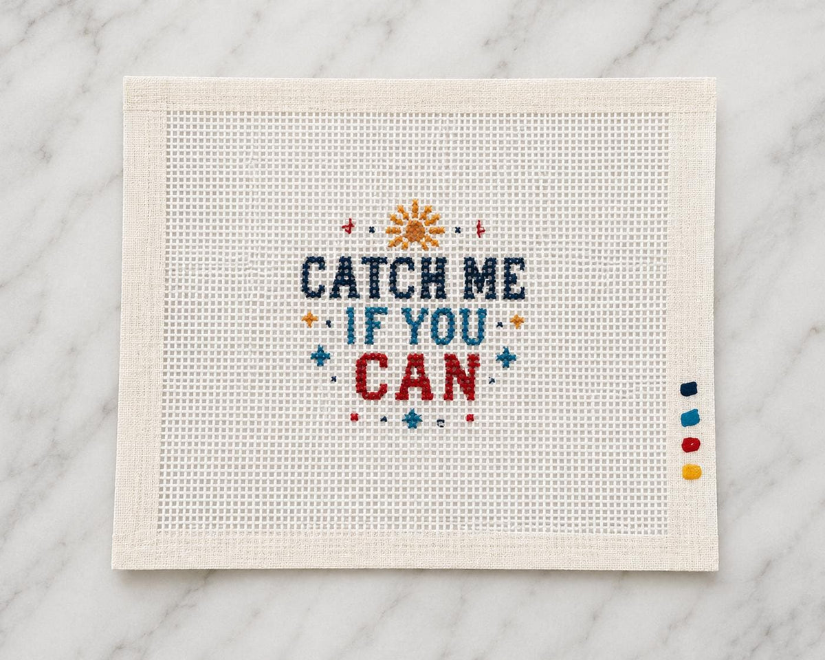 Catch Me If You Can Needlepoint Canvas, Hand-Painted 13 Mesh, Funny Quote Ornament Design