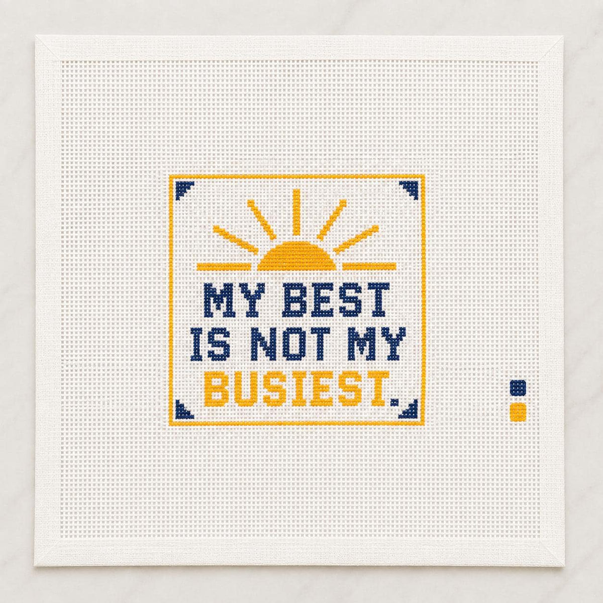 My Best Is Not My Busiest Needlepoint Canvas, Inspirational Quote Design, Beginner 13 Mesh Project