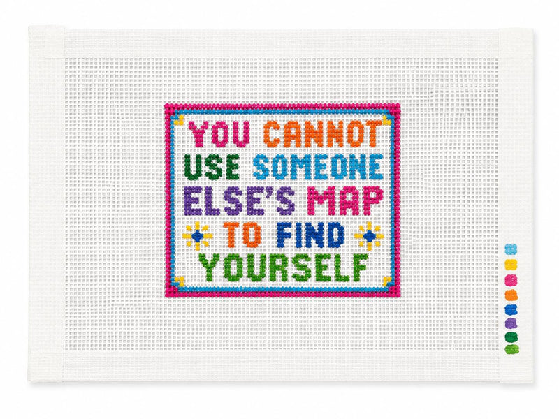 You Cannot Use Someone Else’s Map Needlepoint Canvas, Hand-Painted 13 Mesh Inspirational Quote