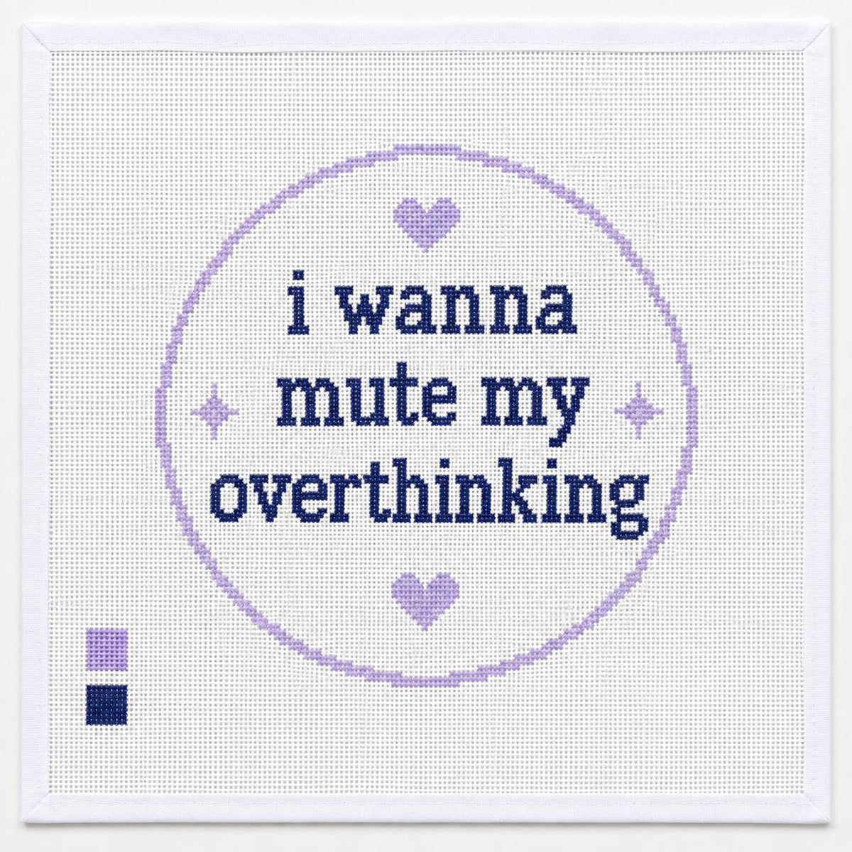 I Wanna Mute My Overthinking Needlepoint Canvas, Funny Quote 18 Mesh, Ornament or Handbag Charm Design