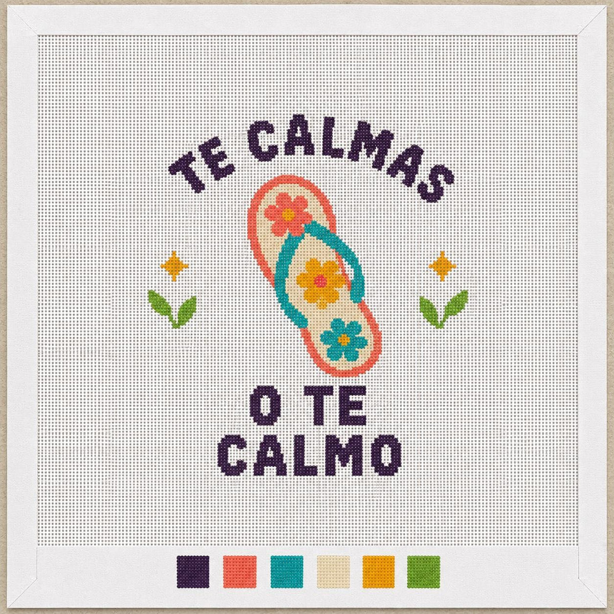 Funny Spanish Needlepoint Canvas - Latina mom humor Te Calmas O Te Calmo - 13 Mesh